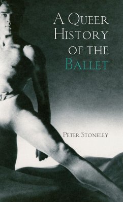 Cover A Queer History of the Ballet