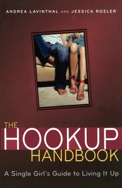The Hookup Handbook - Lavinthal, Andrea; Rozler, Jessica