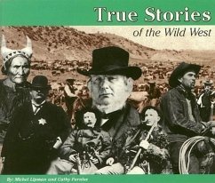 True Stories: The Wild West - Lipman, Michel