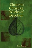 Closer to Christ 52 Weeks of Devotion