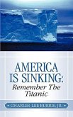 America Is Sinking: Remember the Titanic
