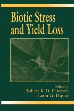 Biotic Stress and Yield Loss - Higley, Leon G. / Peterson, Robert (eds.)