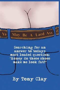 You May Be a Lard Ass - Clay, Tony