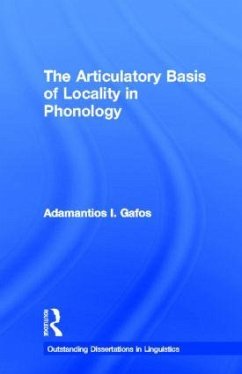 The Articulatory Basis of Locality in Phonology - Gafos, Adamantios I