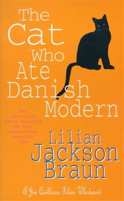 The Cat Who Ate Danish Modern (The Cat Who... Mysteries, Book 2) - Braun, Lilian Jackson