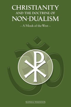 Christianity and the Doctrine of Non-Dualism - A. Monk of the West; A. Monk of the West, Monk Of the West; Moine