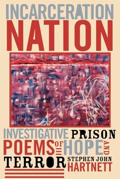 Incarceration Nation - Hartnett, Stephen John