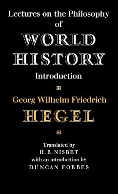 Lectures on the Philosophy of World History - Hegel, Georg Wilhelm Friedrich; Georg Wilhelm Friedrich, Hegel