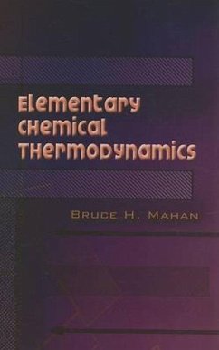 Elementary Chemical Thermodynamics - Mahan, Bruce H