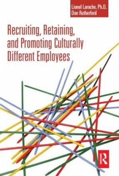 Recruiting, Retaining and Promoting Culturally Different Employees - Rutherford, Don;Laroche, Lionel