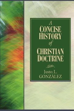 A Concise History of Christian Doctrine - Gonzalez, Justo L.