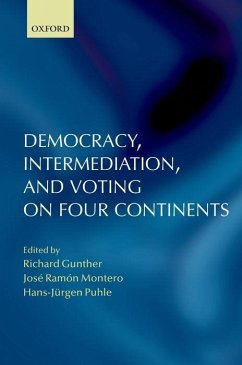 Democracy, Intermediation, and Voting on Four Continents - Gunther, Richard / Puhle, Hans-Jürgen / Montero, José Ramón (eds.)