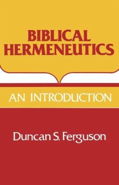 Biblical Hermeneutics - Ferguson, Duncan S