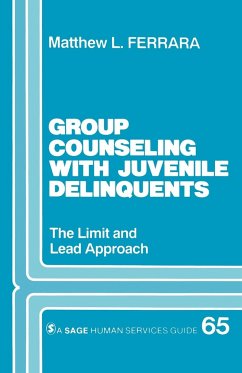 Group Counseling with Juvenile Delinquents - Ferrara, Matthew L.