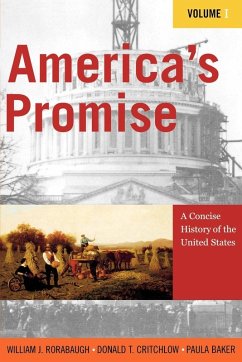 America's Promise - Rorabaugh, William J.; Critchlow, Donald T.; Baker, Paula