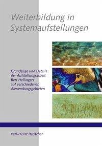 Weiterbildung in Systemaufstellungen - Rauscher, Karl-Heinz