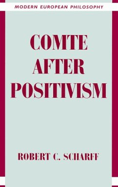 Comte After Positivism - Scharff, Robert C.