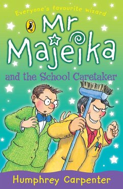Mr Majeika and the School Caretaker - Carpenter, Humphrey