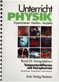 Unterricht Physik / Band 23: Entropielehre I - Temperaturdifferenz und Entropiestrom / Unterricht Physik Bd.23