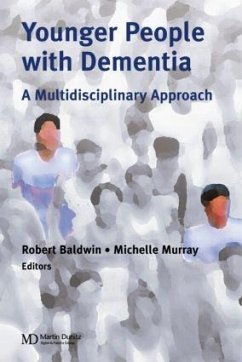 Younger People With Dementia - Baldwin, Robert C; Murray, Michelle