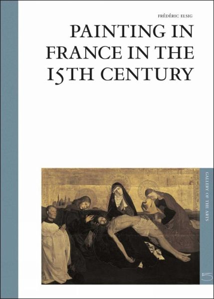 Painting in France in the 15th Century Painting in France in the 15th Century