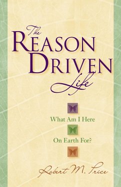 The Reason Driven Life - Price, Robert M