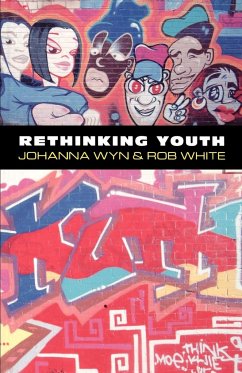 Rethinking Youth - White, Rob; Wyn, Johanna