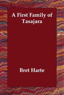 A First Family of Tasajara - Harte, Bret