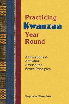 Practicing Kwanzaa - Dismukes, Gwynelle; Gwynelle