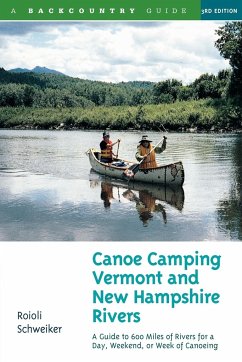 Canoe Camping Vermont & New Hampshire Rivers - Schweiker, Roioli
