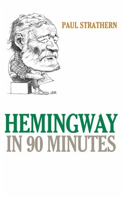 Hemingway in 90 Minutes - Strathern, Paul