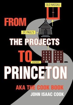 From the Projects to Princeton - Cook, John Isaac