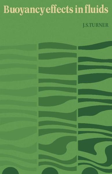 Buoyancy Effects in Fluids Buoyancy Effects in Fluids