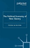 The Political Economy of New Slavery