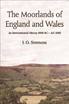 The Moorlands of England and Wales - Simmons, Ian G