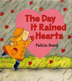 The Day It Rained Hearts - Bond, Felicia