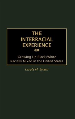 The Interracial Experience - Brown, Ursula M.