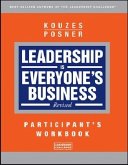 Leadership is Everyone's Business, Participant Workbook Leadership is Everyone's Business, Participant Workbook