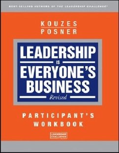Leadership is Everyone's Business, Participant Workbook - Kouzes, James M.; Posner, Barry Z. Leadership is Everyone's Business, Participant Workbook - Kouzes, James M.; Posner, Barry Z.