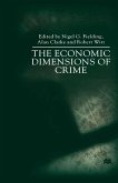 The Economic Dimensions of Crime