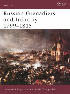 Russian Grenadiers and Infantry 1799-1815 - Spring, Laurence