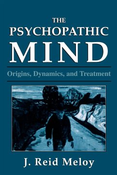The Psychopathic Mind - Meloy, Reid J.