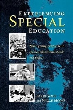 Experiencing Special Education - Wade, Barrie Etc; Moore, Maggie; Wade, Winnie