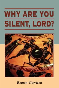 Why Are You Silent, Lord? - Garrison, Roman