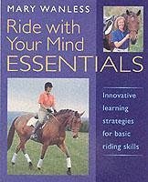 Ride with Your Mind ESSENTIALS - Wanless, Mary