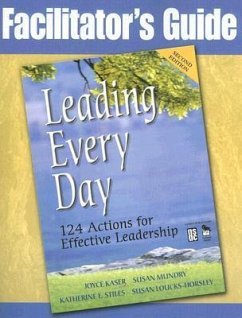 Facilitator's Guide to Leading Every Day - Stiles, Katherine E; Mundry, Susan; Kaser, Joyce