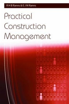 Practical Construction Management - Ranns, R H B; Ranns, E J M