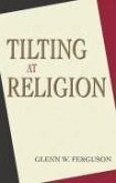 Tilting at Religion