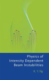 Physics of Intensity Dependent Beam Instabilities