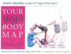 Your Yoga Bodymap for Vitality: Move and Integrate Body and Mind Â€&quote; Come Alive, Joint by Joint